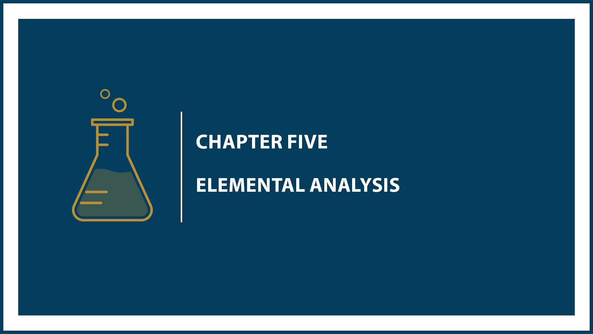 Chapter 5: Elemental Analysis